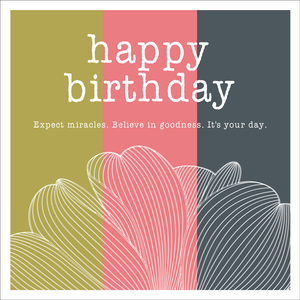 W014 - Expect Miracles - Birthday Card