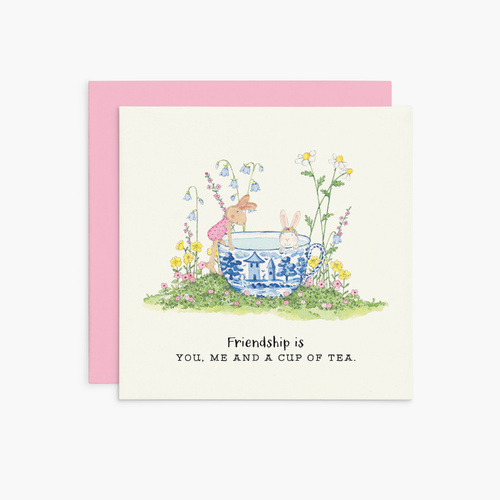 K375 - Friendship is you, me and a cup of tea. - Twigseeds Greeting Card